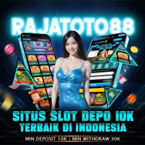 Rajatoto88 -  Situs slot depo 10k